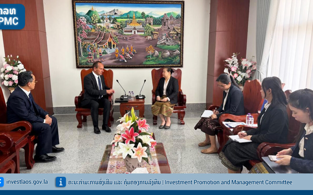 ທ່ານເອກອັກຄະລັດຖະທູດ ແຫ່ງ ສາທາລະນາລັດ ສະໂລວາເກຍ ເພື່ອພົບປະແລກປ່ຽນກ່ຽວ ສະພາບການ ນະໂຍບາຍສົ່ງເສີມດຶງດູດການລົງທຶນ ໃນ ສປປ ລາວ