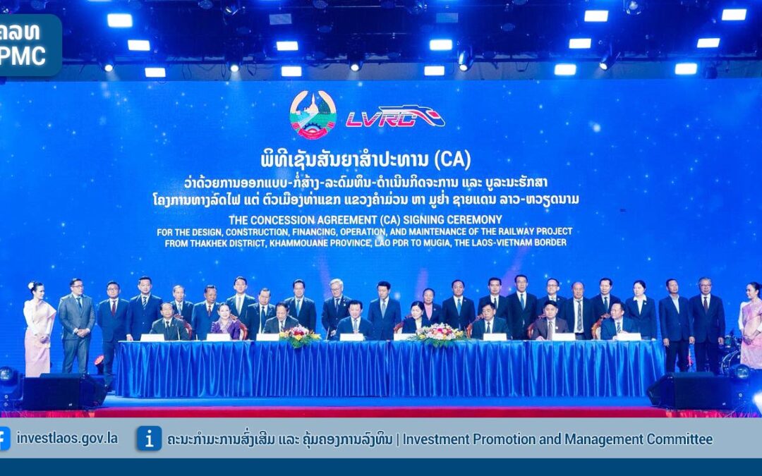 Signing of Concession Agreement for Laos-Vietnam Railway Project (Thakhek-Mu Gia), an important step in transforming Laos into a regional and international connectivity hub